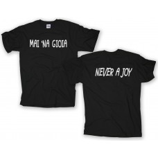 MAI NA GIOIA..| T-shirt